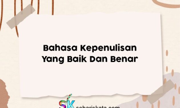 Bahasa Kepenulisan Yang Baik Dan Benar