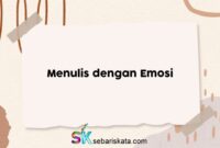 Menulis dengan Emosi