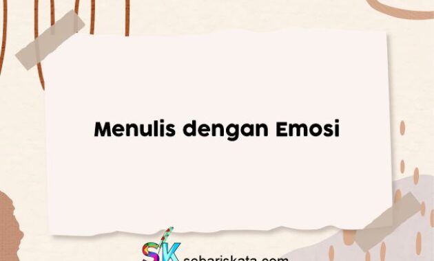 Menulis dengan Emosi