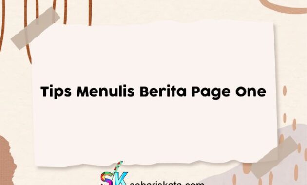 Tips Menulis Berita Page One
