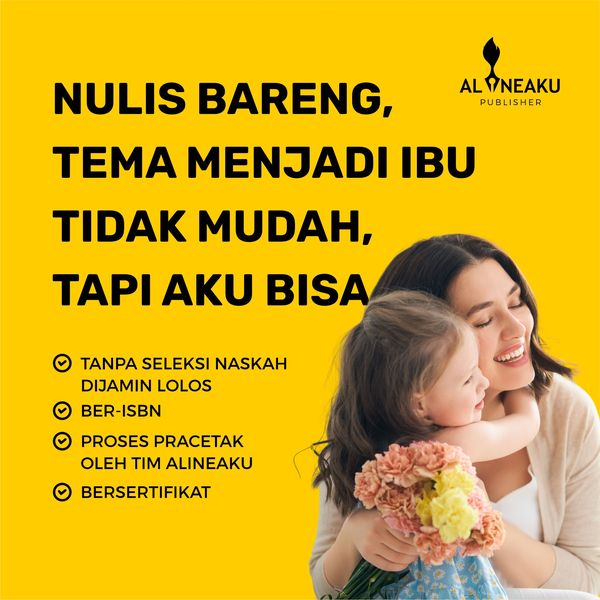 Menjadi Ibu Tidak Mudah, Tapi Aku Bisa