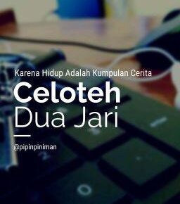 Celoteh Dua Jari_alineaku