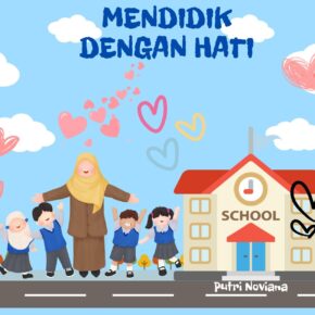 Mendidik dengan Hati_alineaku