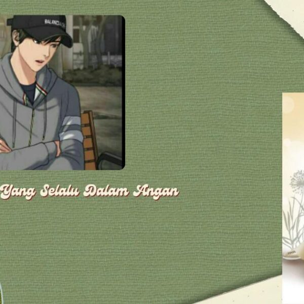 Dia Yang Selalu Dalam Angan_alineaku