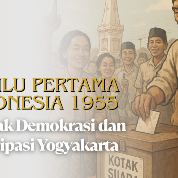 Pemilu Pertama Indonesia 1955 Tonggak Demokrasi dan Partisipasi Yogyakarta_alineaku